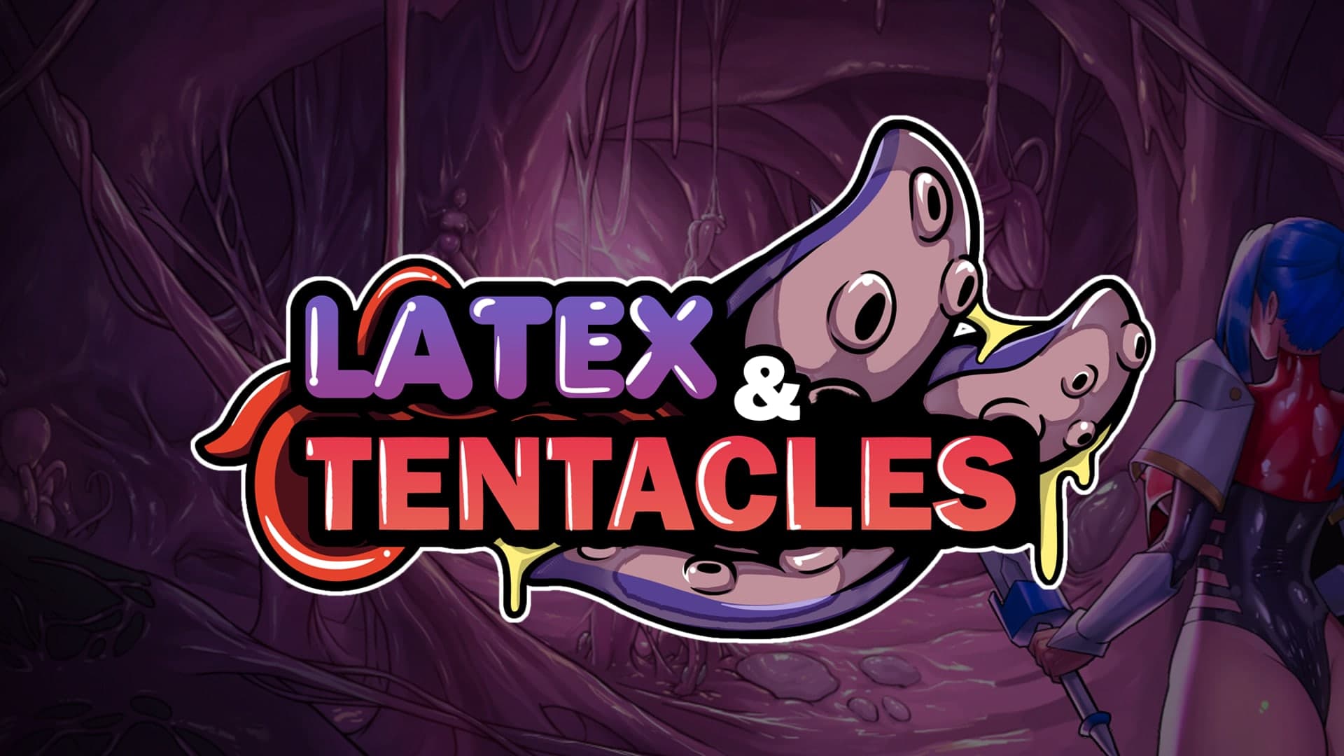 Latex & Tentacles