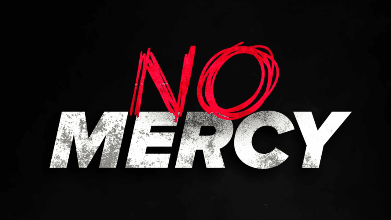 No Mercy