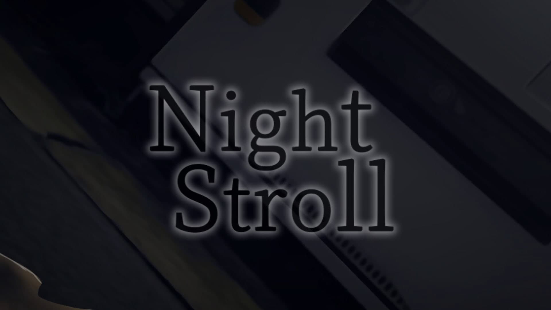 Night Stroll