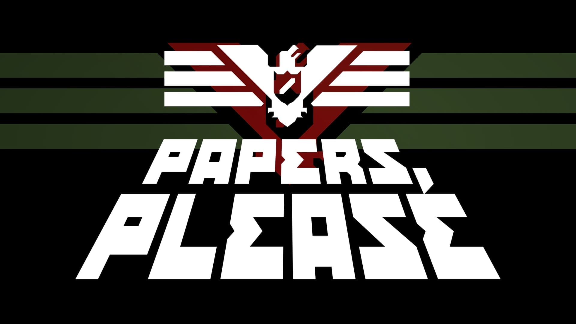 Papers, Please