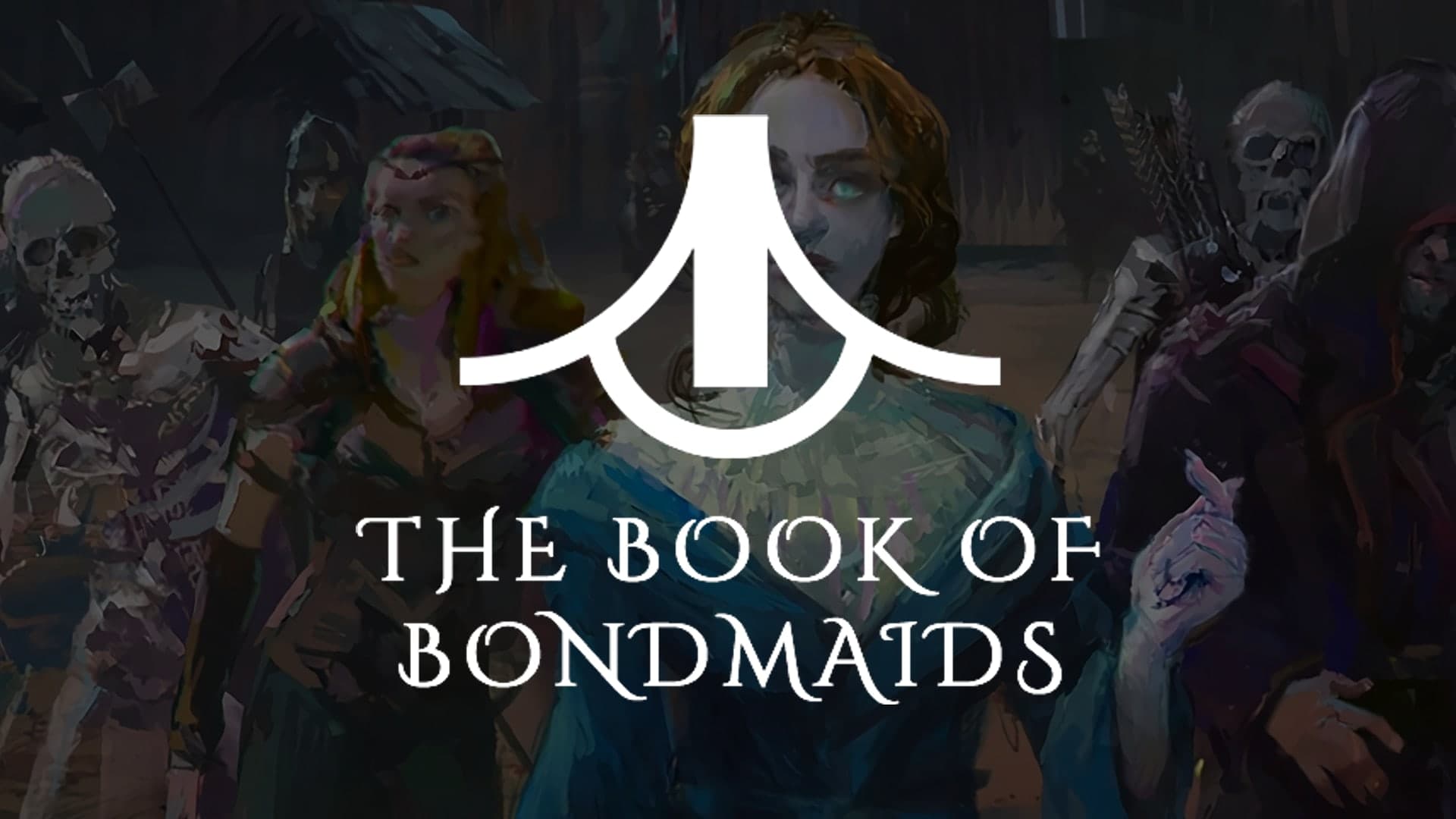The Book of Bondmaids + DLC