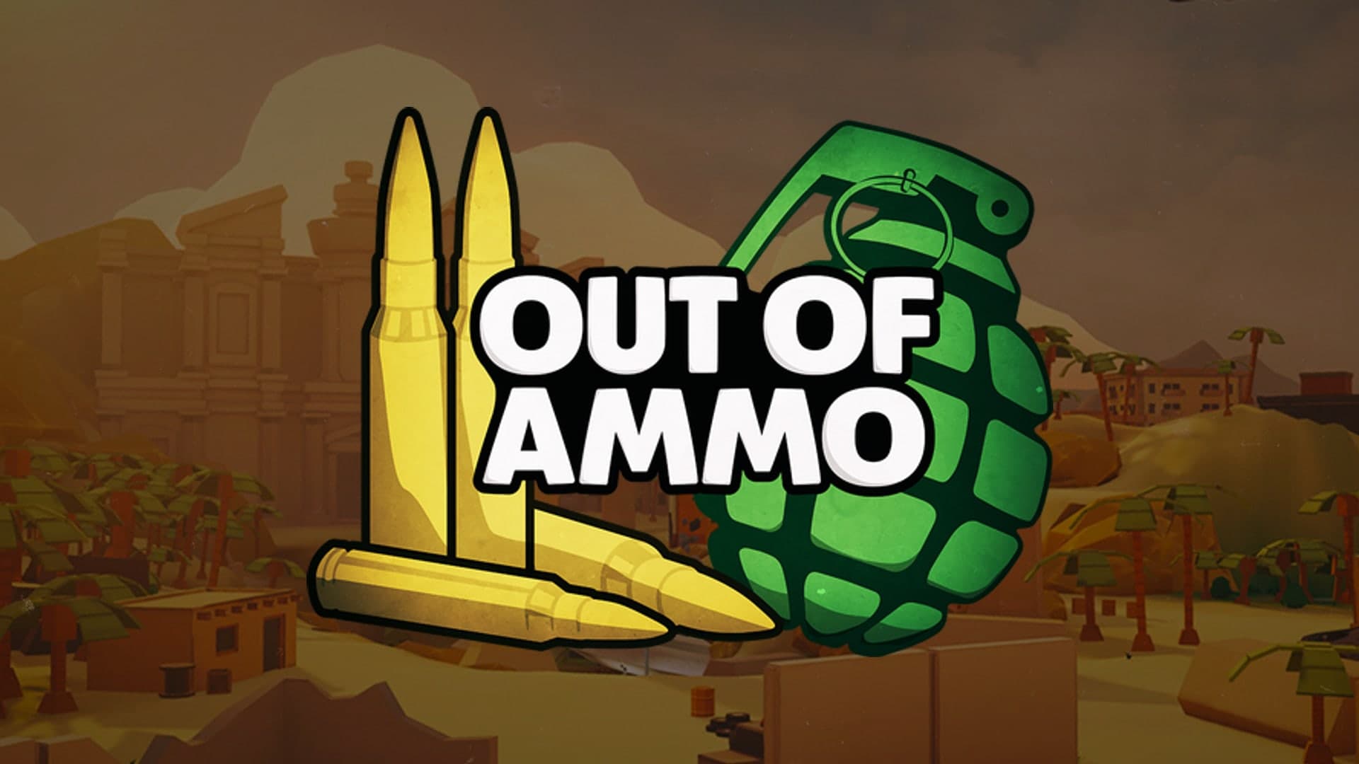 Out of Ammo