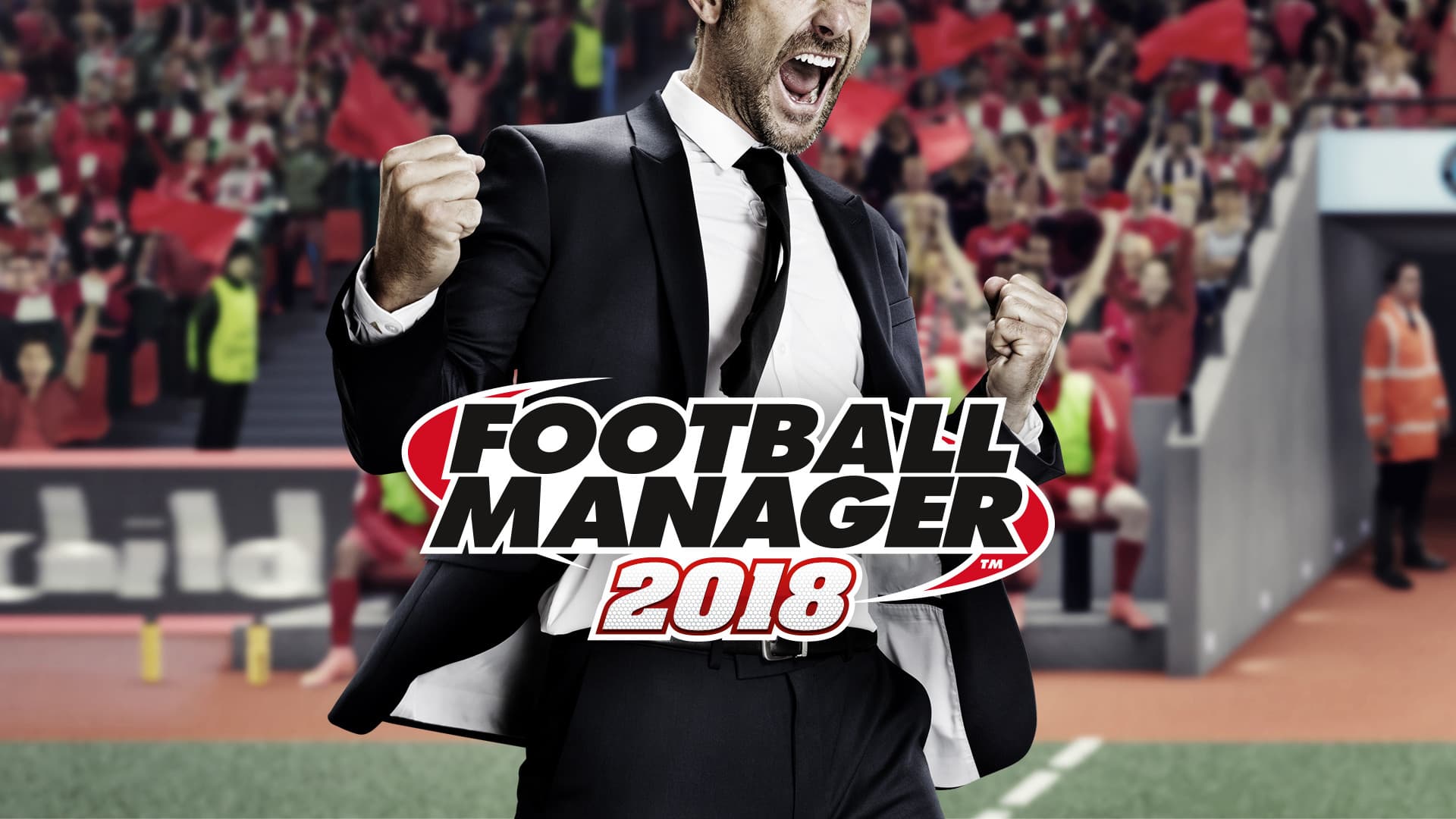 Football Manager 2018 + TOUCH
